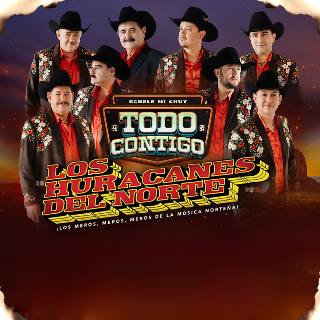 Los Huracanes Del Norte Todo Contigo Tour 2024 Visit Stockton